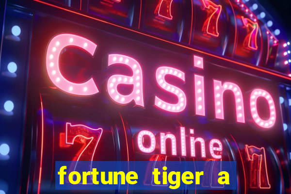 fortune tiger a partir de 1 real